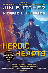 Heroic Hearts edited by Jim Butcher & Kerrie Hughes