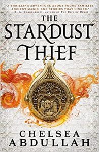 The Stardust Thief (The Sandsea Trilogy #1) by Chelsea Abdullah