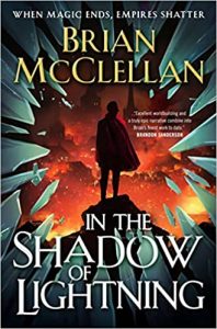 In the Shadow of Lightning (Glass Immortals #1) by Brian McClellan