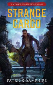 Strange Cargo (Mennik Thorn #3) by Patrick Samphire
